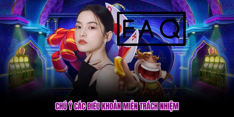 Chú ý các điều khoản miễn trách nhiệm