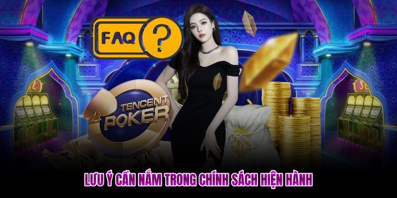 Lưu ý cần nắm trong chính sách hiện hành